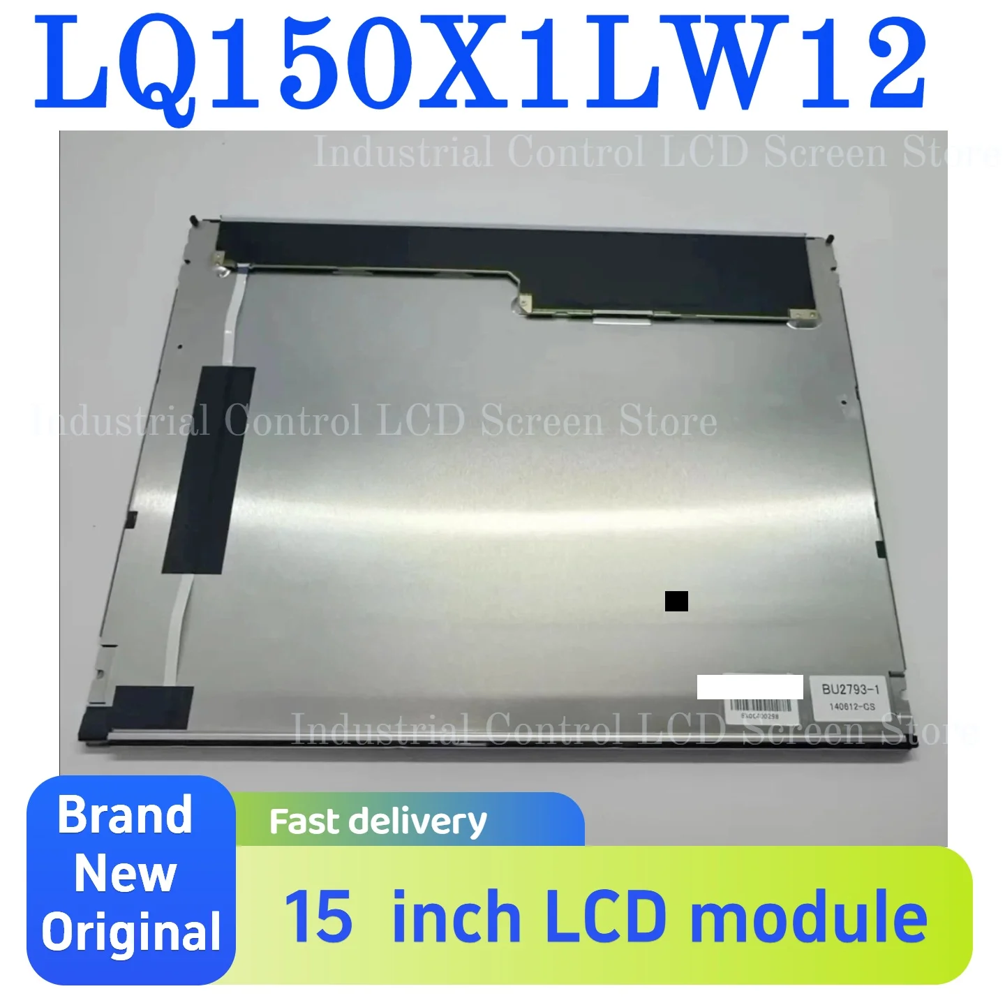 LQ150X1LW12 brand new original 15 inch LCD display module LQ150X1LW12B original industrial LCD screen