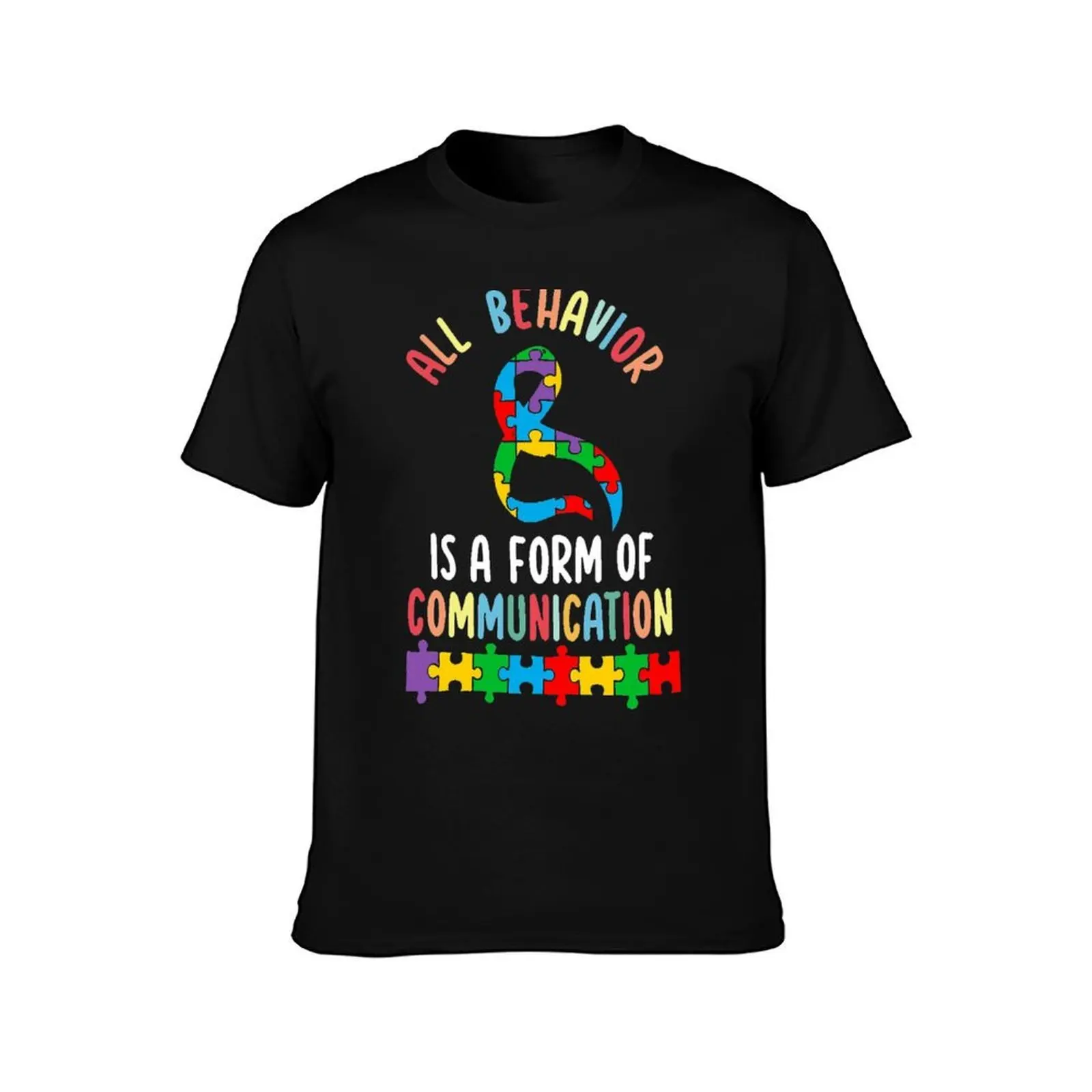 All Behavior Is A Form Of Communication Sped Teacher Autism T-Shirt Independence Day Short Sleeve T-Shirt