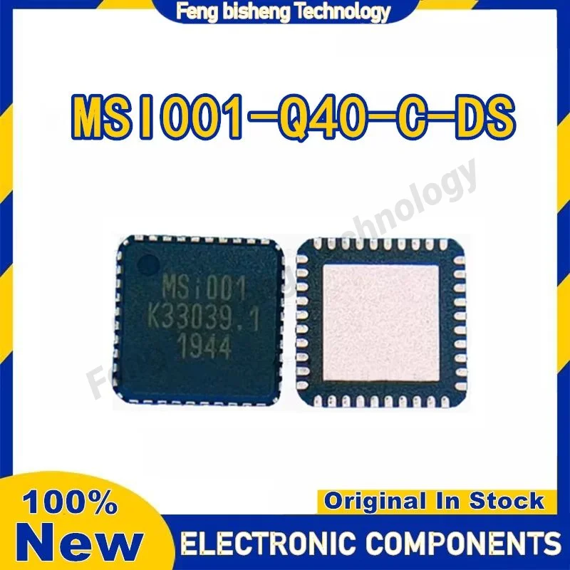 

New Original MSI001-Q40-C-DS MSI001-Q40-C MSI001-Q40 MSI001 QFN IC Chips In Stocks