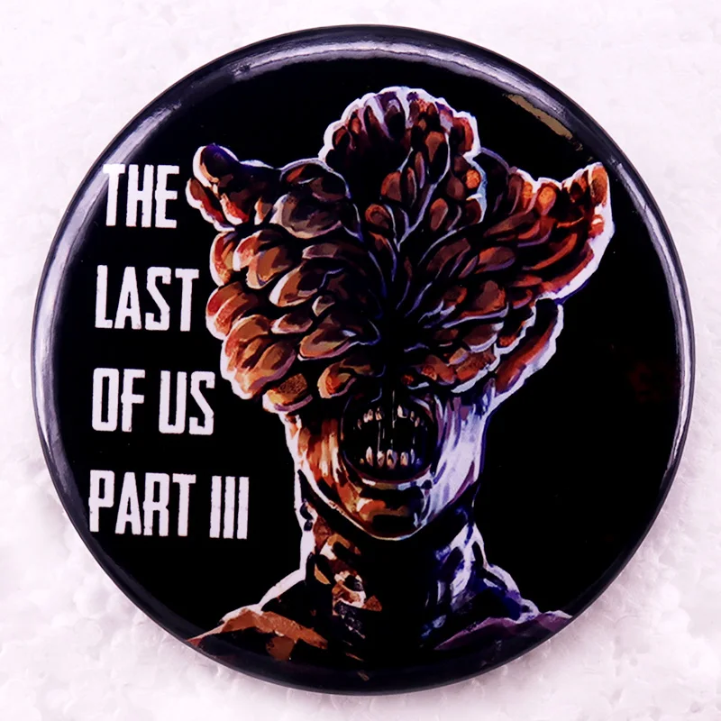 The Last of Us Clicker Stages of Infection Infected Stage Three Pinback Button Pin Game Tinplate Badge Friends Gift Jewelry 58MM