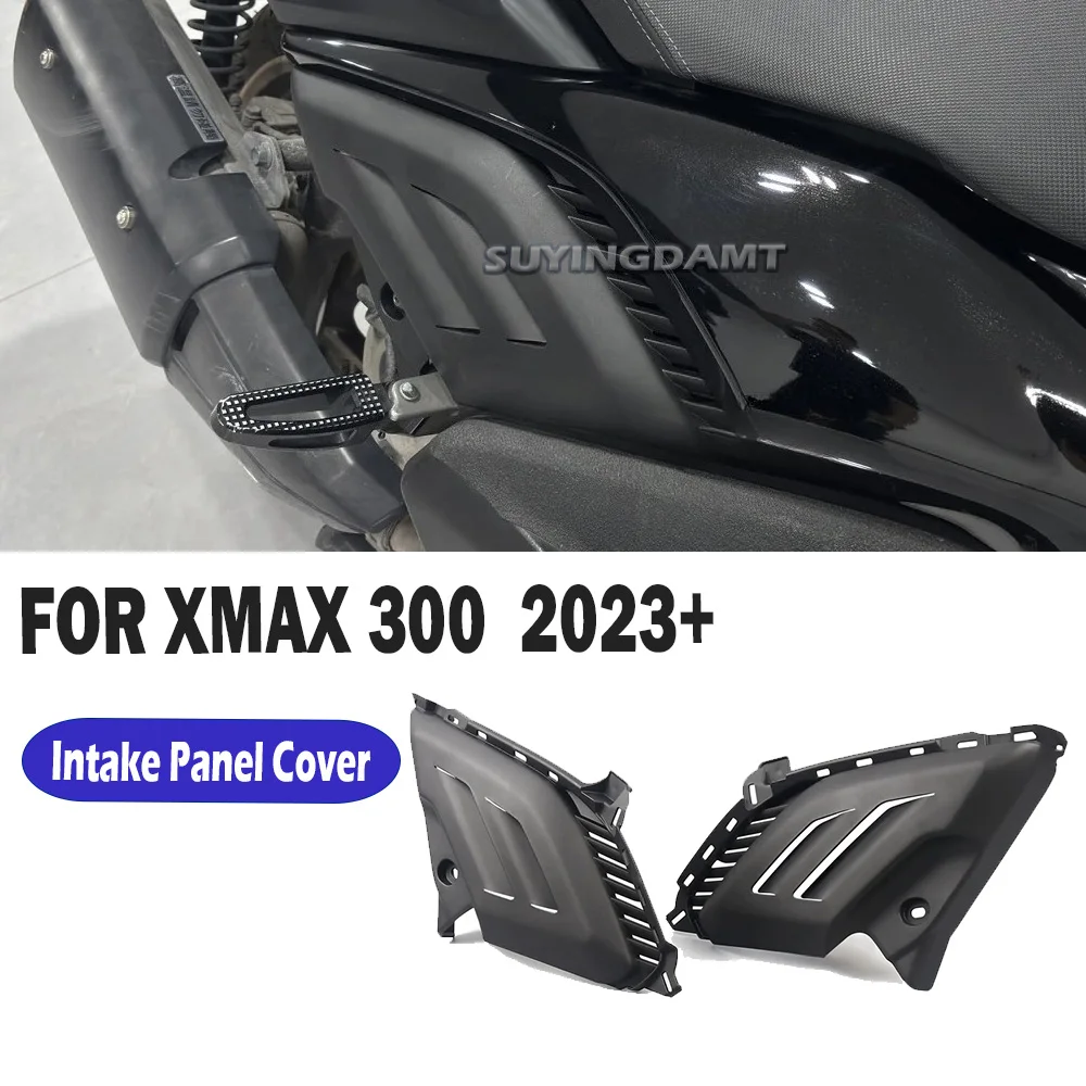 New For Yamaha X-MAX 300 X-MAX300 Motorcycle  Air Intake Cover Grill Motorcycle Side Panel Cowl Vent Fairing 2023 2024 2025 2026