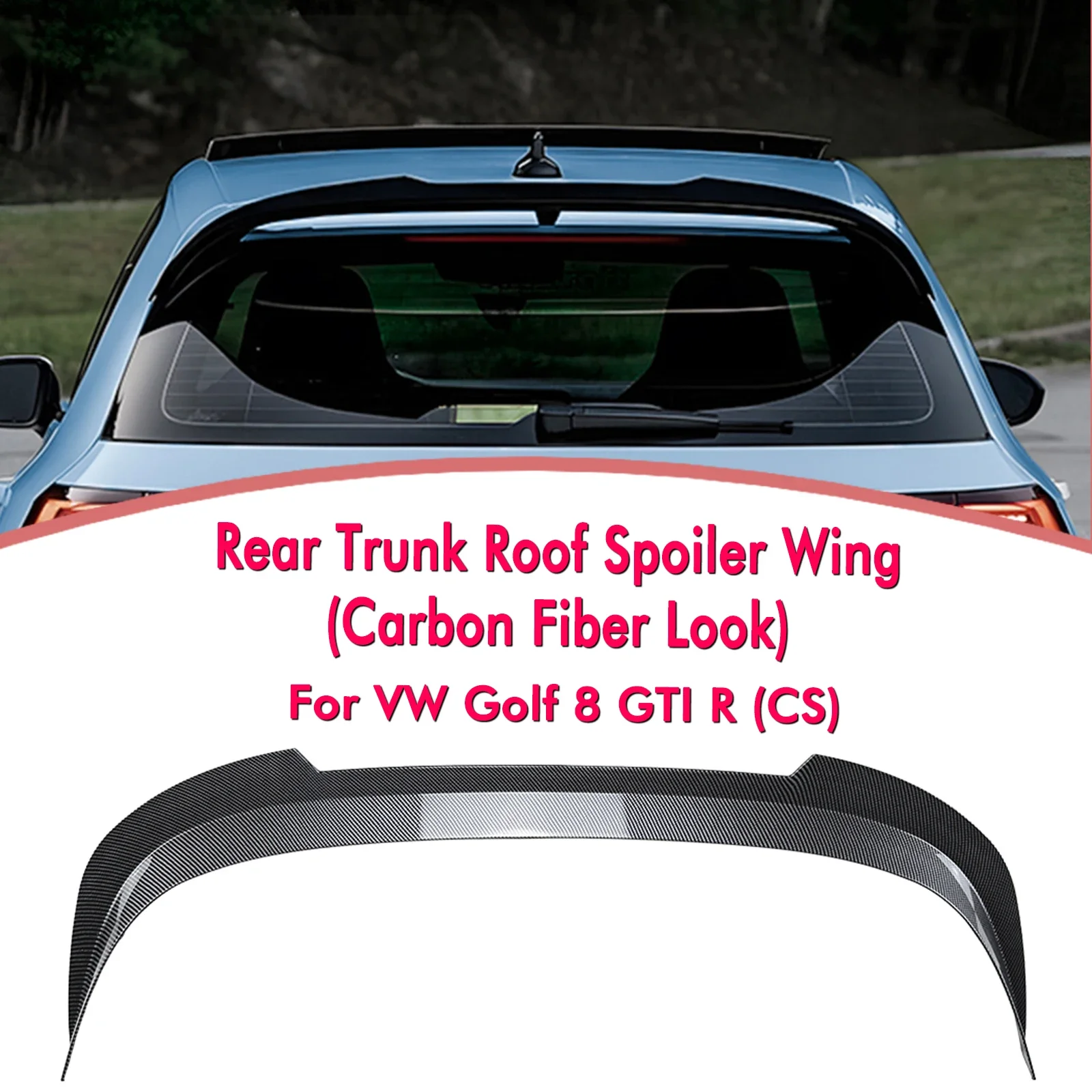 

New！ For Volkswagen VW Golf 8 GTI R CS Style Rear Trunk Roof Spoiler Wing Lip Carbon Fiber Look/Gloss Black Upper Extension Spli