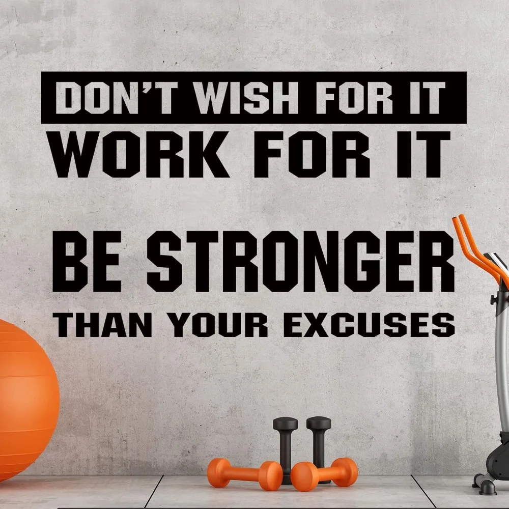 

2 Pieces Gym Wall Decal Motivational Vinyl Wall Decals Be Stronger Than Your Excuses Sticker Don't Wish for it Work for it Large