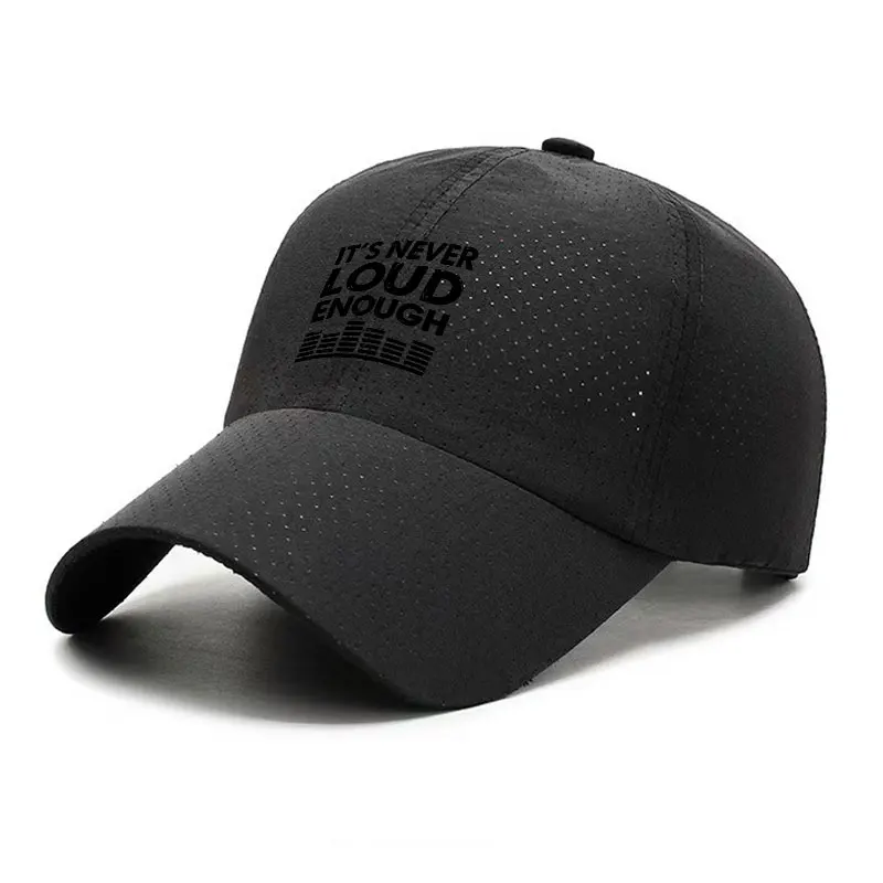Its Never Loud Enough Quick Dry Baseball Cap Adjustable Outdoor Sports Hat