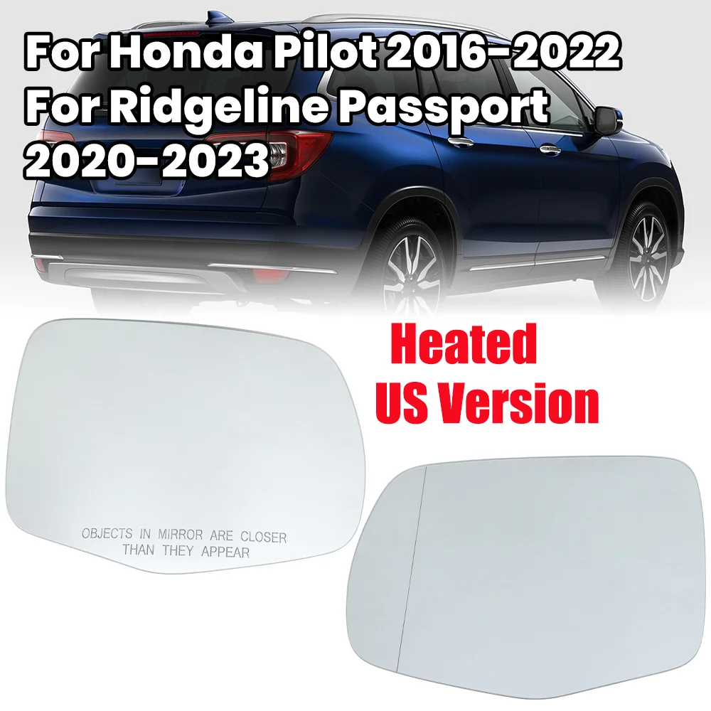 

Стеклянные линзы зеркала заднего вида для Honda Pilot 2016-2022 для паспорта Ridgeline 2020-2023, американская версия, линзы с подогревом, автомобильные аксессуары