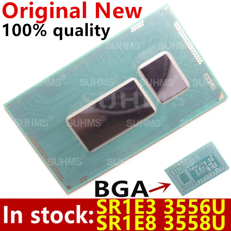 100% New SR1E3 SR1E8 3556U 3558U BGA