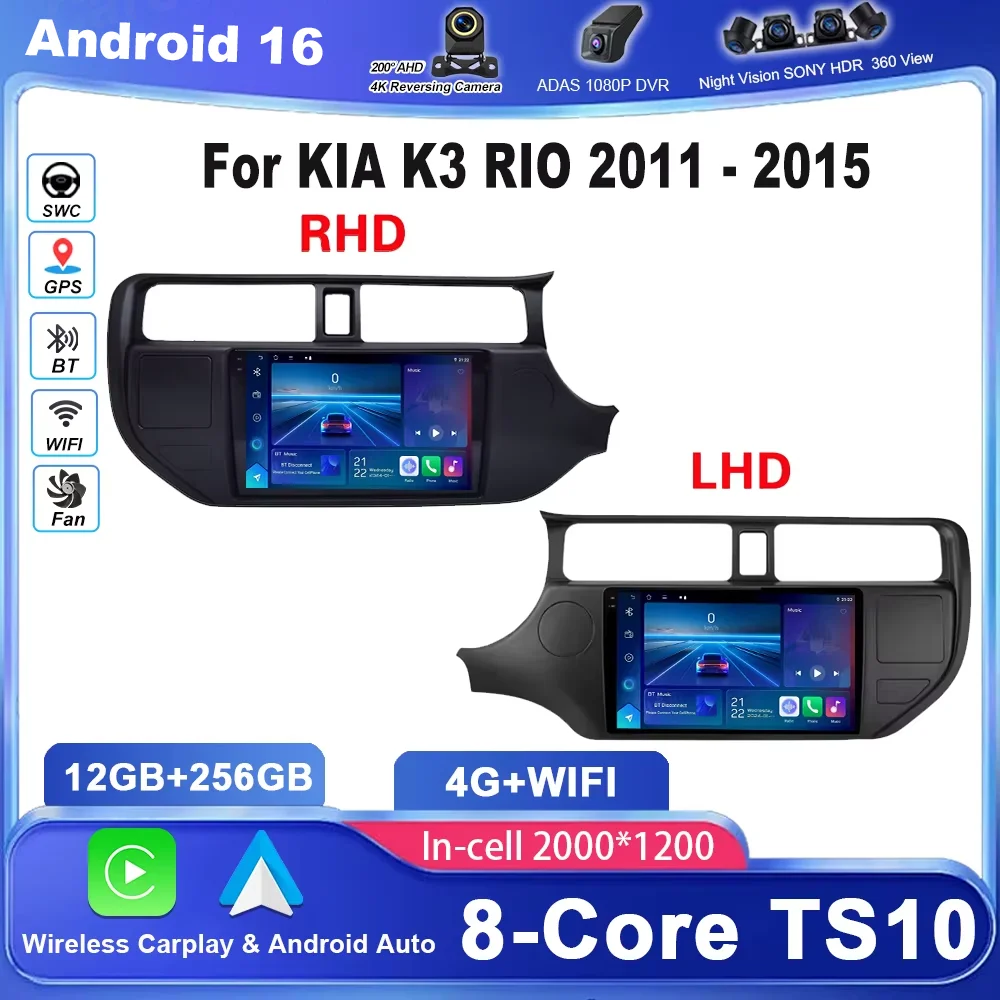 

Android 16 Car Radio for KIA K3 RIO 2011 2012 2013 2014 2015 Carplay Multimedia Player Stereo Navigation GPS 4G Wifi 2 Din