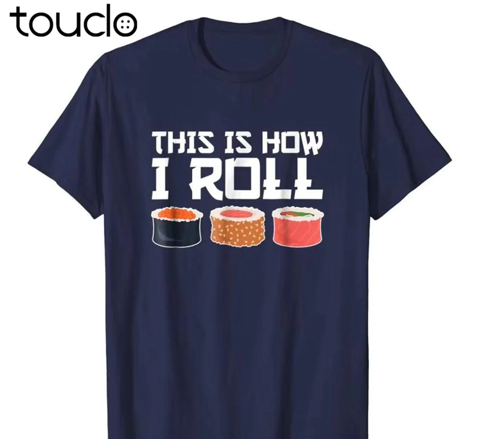 Camiseta divertida para amantes del sushi con la frase "This Is How I Roll Sushi Chef", gran oferta, súper moderna, estampado divertido de verano, crea tu propia camiseta