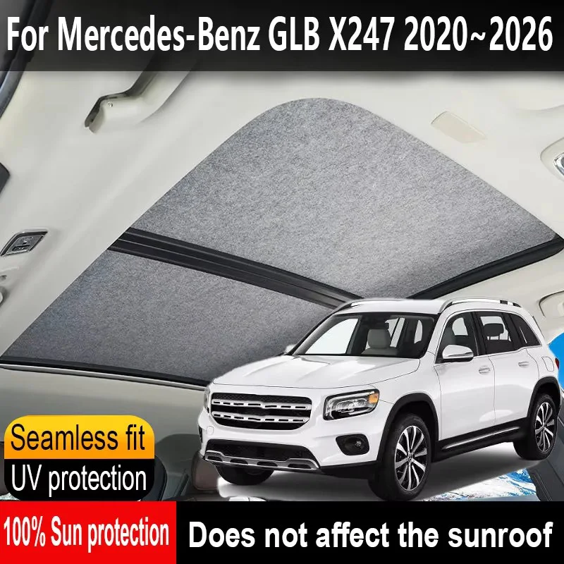 

Car Sunroof Insulation Roof Visor For Mercedes-Benz GLB X247 2020~2026 25 Anti-UV Electrostatic Adsorption Sky Curtain Sunshade