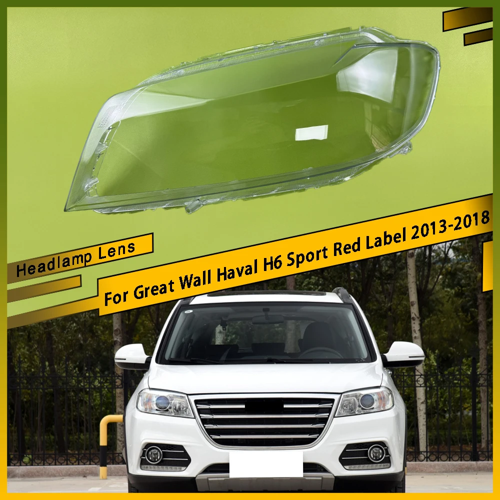 

For Great Wall Haval H6 Sport Red Label 2013-2018 Car Front Headlight Cover Headlamp Lampshade Lampcover Head Lamp Light Covers