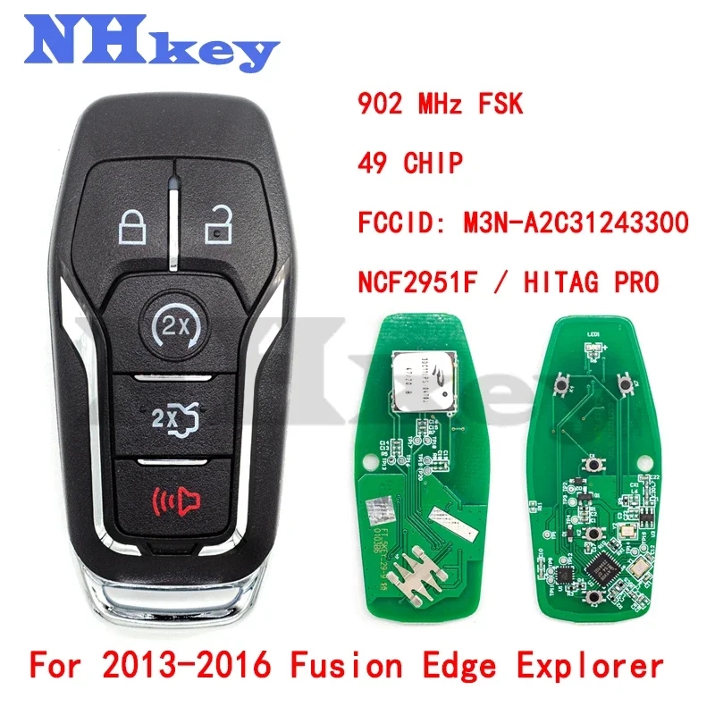 

NHKEY 2013-2016 Fusion Edge Explorer Keyless-Go Remote Key / NCF2951F / HITAG PRO / 49 CHIP FCCID: M3N-A2C31243300 No Concave