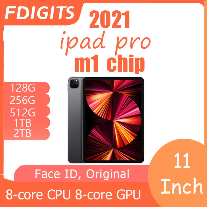 2021 IPad Pro M1 chip 11Inch 128G/256G/512G/1T/2T WiFi Cellular Face ID, Original  WIFI/5G 8-core CPU 8-core GPU.