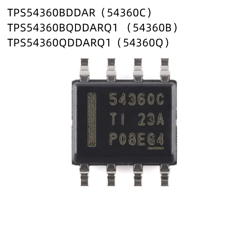 

10 шт./лот TPS54360BDDAR 54360C TPS54360BQDDARQ1 54360B TPS54360QDDARQ1 54360Q SOP-8 Новый оригинальный полупроводниковый чип