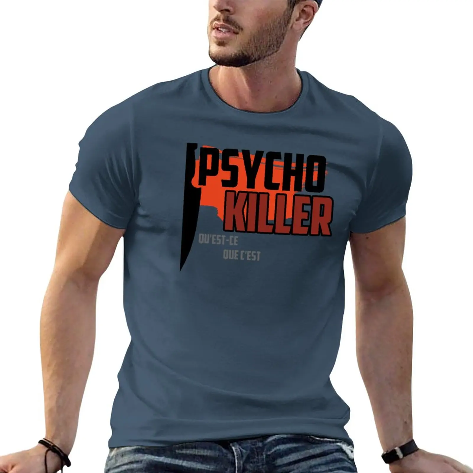 

Psycho Killer - Talking Heads T-Shirt Oversized t-shirt custom t shirts Blouse mens plain t shirts