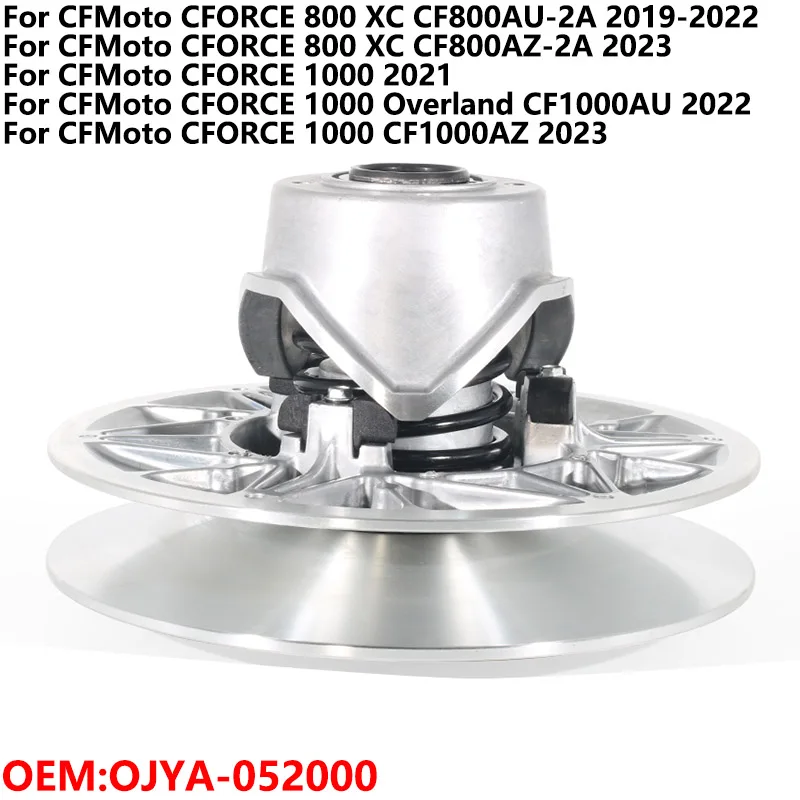 

Clutch Parts Primary Drive Clutch For CFMoto CFORCE 800 1000 XC CF800AU-2A CF800AZ-2A Overland CF1000AU CF1000AZ OJYA-052000
