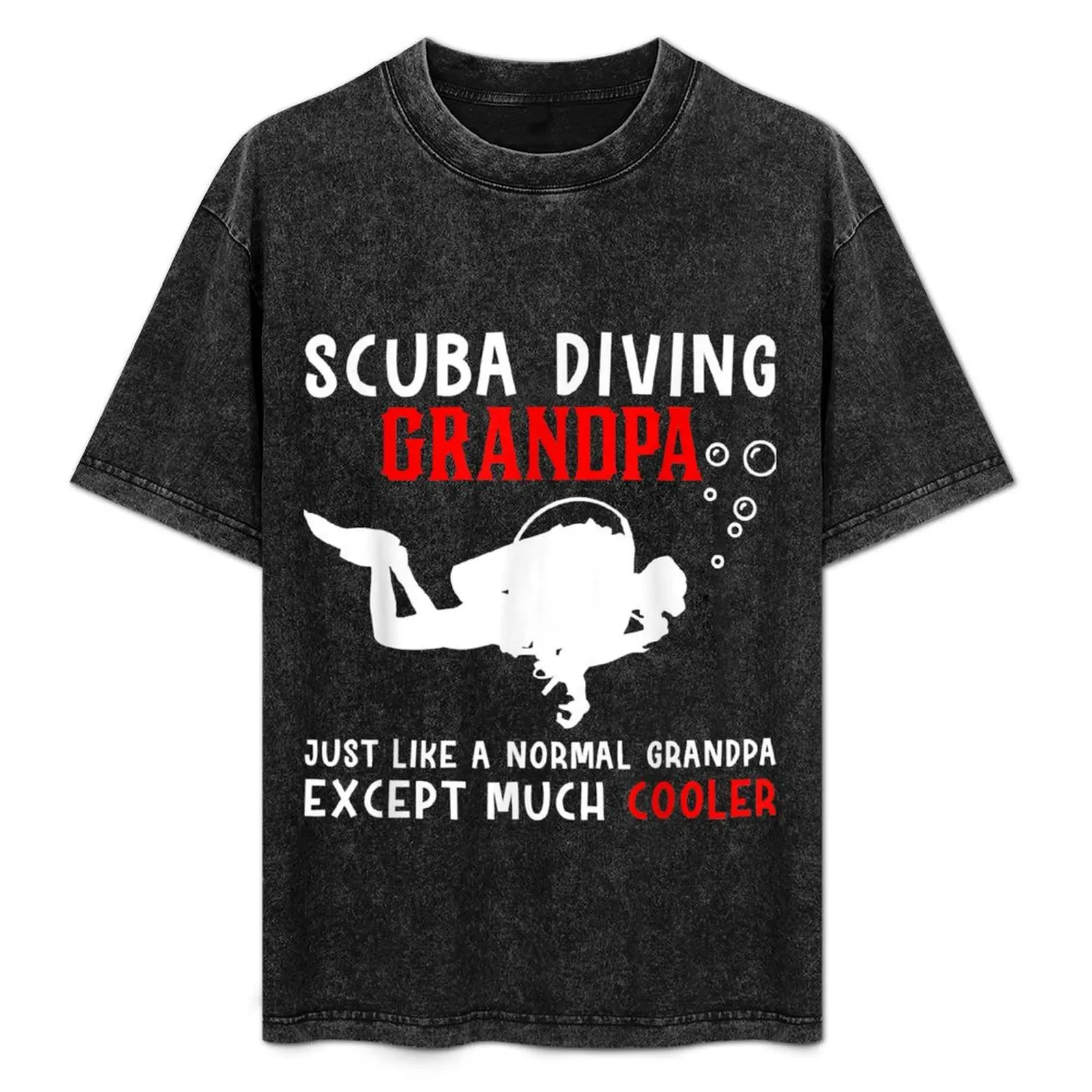 

Mens Scuba diving grandpa just like a normal grandpa diver Gifts T-Shirt summer shirt mens designer t shirt