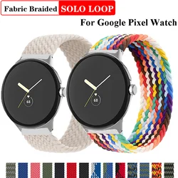 Braided Solo Loop for Google Pixel Watch Strap Smartwatch Accessories Elastic Nylon belt Bracelet correa Pixel Watch Active band