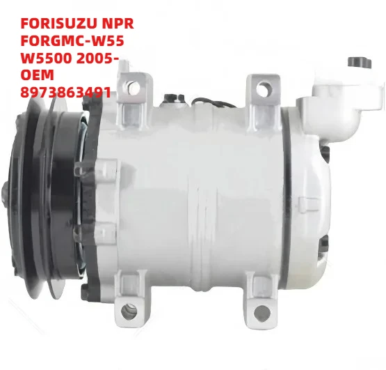 

High-Quality FORISUZU NPR FORGMC-W55 W5500 2005- OEM 8973863491 Auto Air Conditioning System AC Compressor