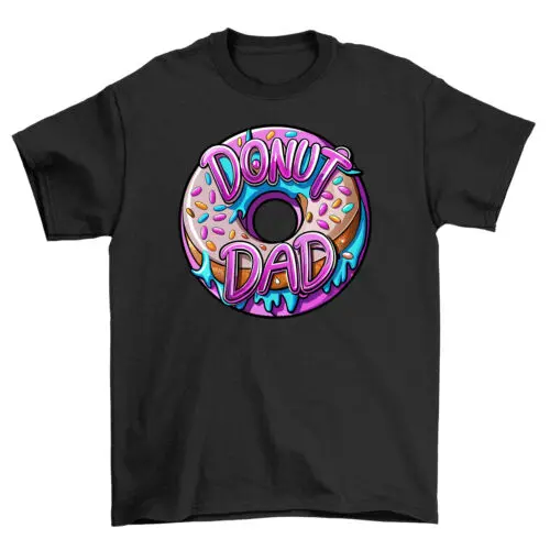 Donut Dad - Funny T-Shirt for the Sweetest Dads! 100% Cotton Tee, Unisex Print.