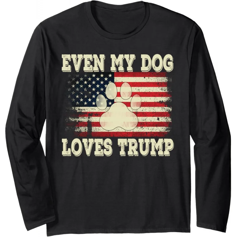 Even dogs love Trump, American flag, election support, long sleeved T-shirt, top shirt