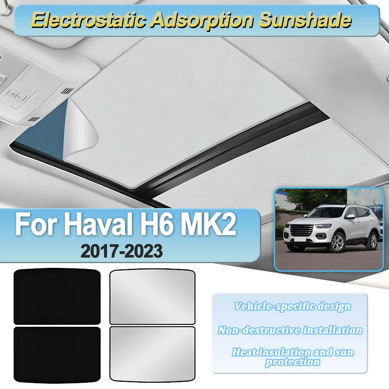 

For Haval H6 MK2 2017 2018 2019 2020 2021 2022 2023 Car Roof Electrostatic Adsorption Sunroof Sunshade Skylight Protector Parts