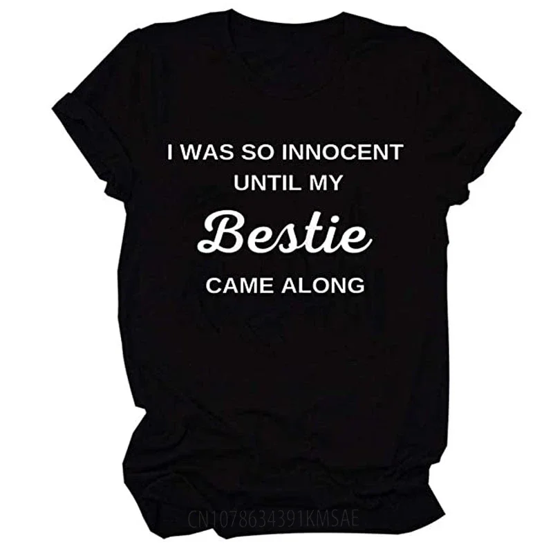 Women's T-Shirt I Was So Innocent Until My Bestie Came Along,Letter O-Neck Short Sleeve,Funny Saying Gift Shirt