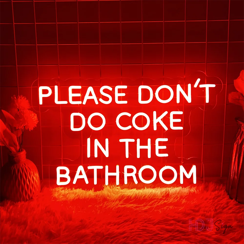 Please Don't Do Coke In The Bathroom Neon Led Sign Wall hanging Room Decor Neon Lights USB Bar Restaurant Party Decoration Signs