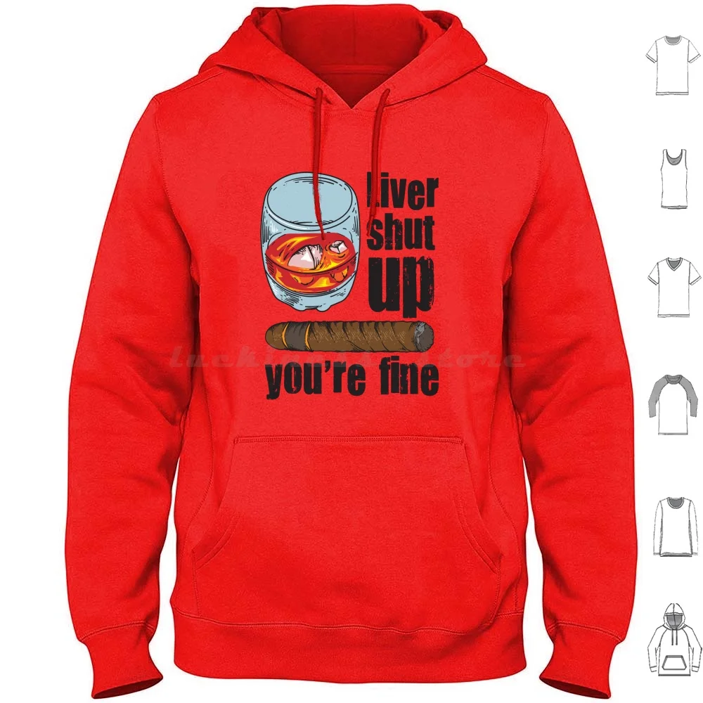 Scotch Drinker & Cigar Smoker Art-Ideal Class Men Gift Hoodie cotton Long Sleeve Cigars Liver Shut Up Youre Fine Scotch