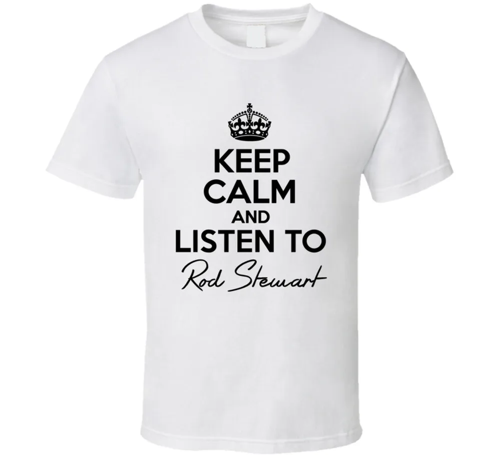 

Футболка «Сохраняйте спокойствие и слушать с музыкой Rod Stewart»