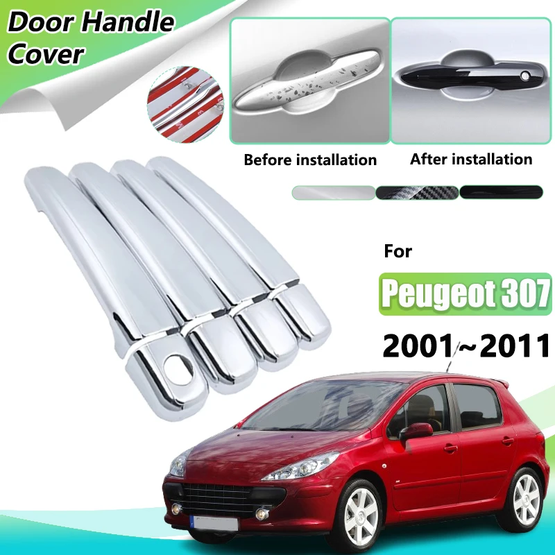 Chrome Door Handle for Peugeot 307 CC SW 2001~2011 2003 2004 2005 2008 Luxuriou Front Rear Right Set Styling ABS Car Accessories