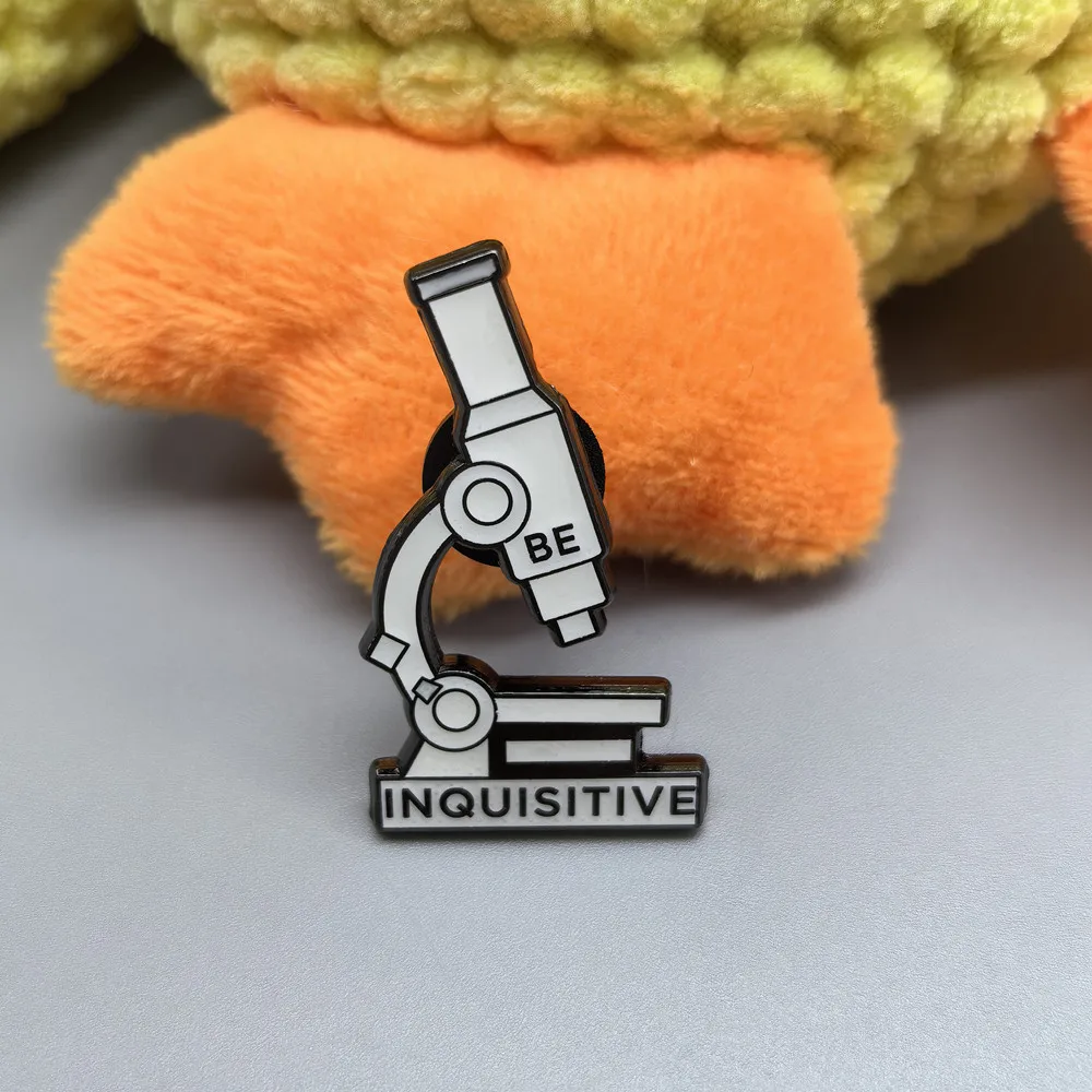 Microscope Be Inquisitive Enamel Pin Science Quote Lapel Brooch Biology Student Badge Backpack Clothing Decor Pin Gift