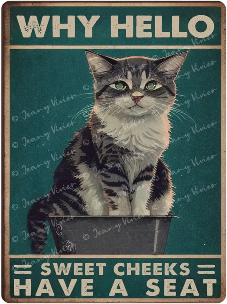 Tin Signs Retro Funny Why Hello Sweet Cheeks Have A Seat Cat Metal for Farmhouse Home Bathroom Garage Cafe Office Kitchen Restau