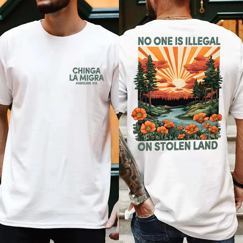 Camiseta con estampado de Chinga La Migra No One Is Illegal On Stolen Land, pantalón corto informal de verano para hombre, camiseta de manga, ropa masculina