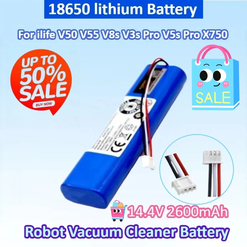 New 18650 14.4V 2600mAh Lithium Rechargeable Battery for Ilife V50 V55 V8s V3s Pro V5s Pro V8s X750 Robot Vacuum Cleaner Battery