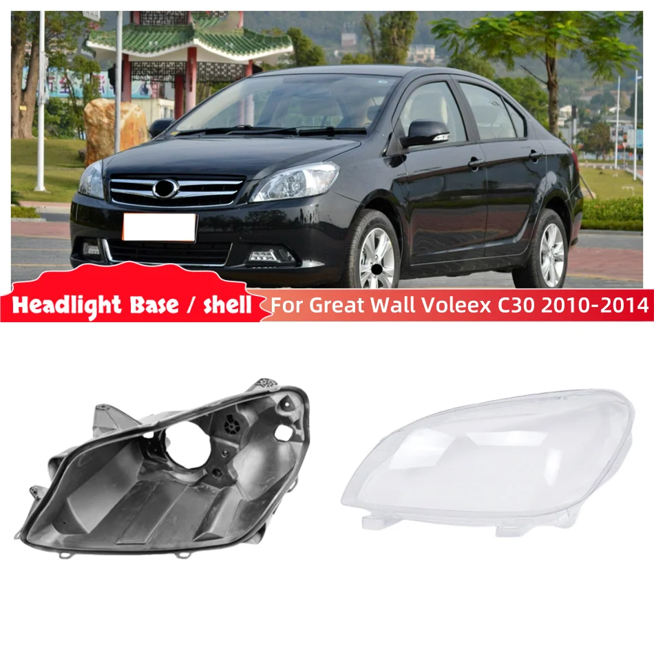 

For Great Wall Voleex C30 2010 2011 2012 2013 2014 Car Accesorries Base Head Lamp Shell Back Rear Shell Headlight Shade