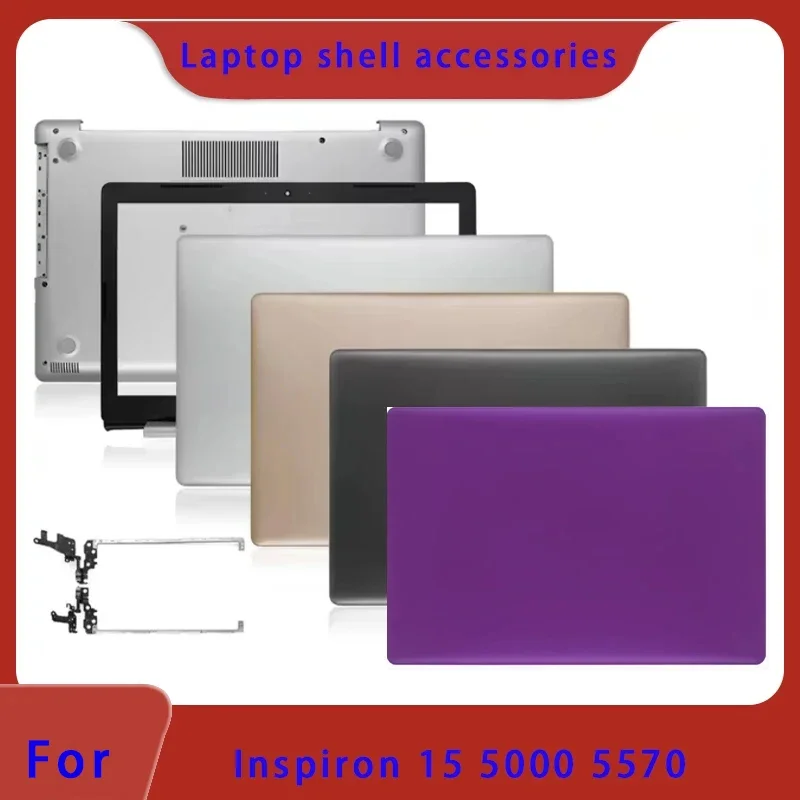 New for Inspiron 15 5000 5570 5575 Series Laptops LCD Back Cover/Front Panel/Palm Rest/Hinge/Bottom Shell Hinge ABCD Cover