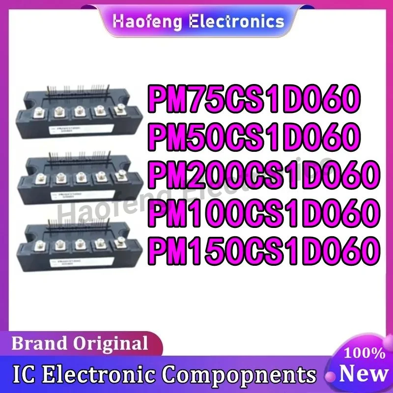 

PM50CS1D060 PM75CS1D060 PM150CS1D060 PM200CS1D060 PM100CS1D060 NEW ORIGINAL MODULE