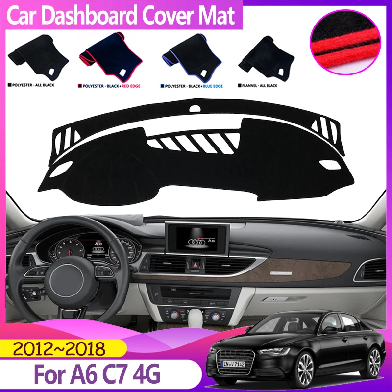 

Car Dashboard Pad For Audi A6 C7 4G 2012~2018 Anti-Slip Avoid Light Mat Sun Protection Dash Cover Carpet Accessories 2015 2016