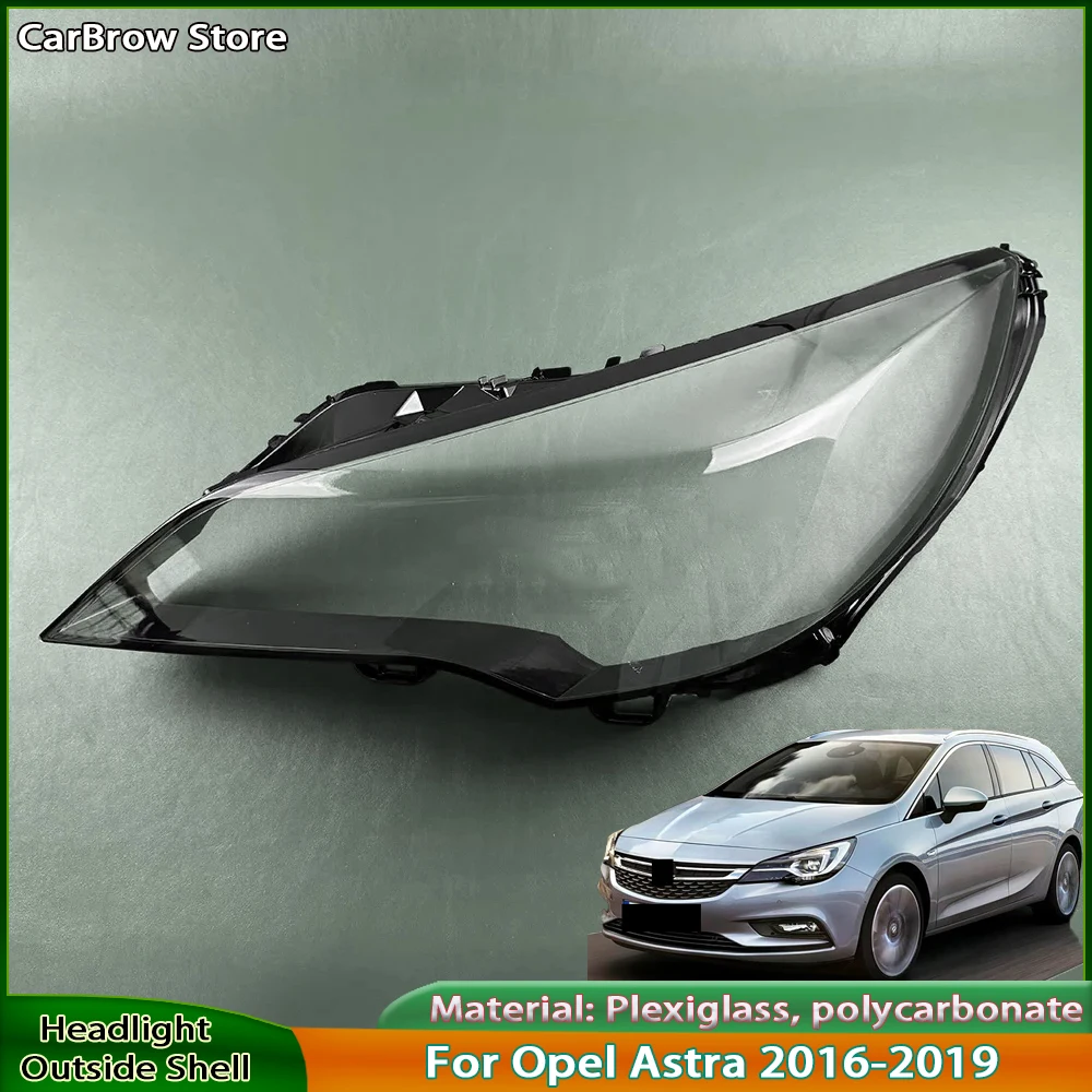 

Headlight Shell Lens Plexiglass For Opel Astra 2016 2017 2018 2019 Headlamp Cover Transparent Lamp Shade Case
