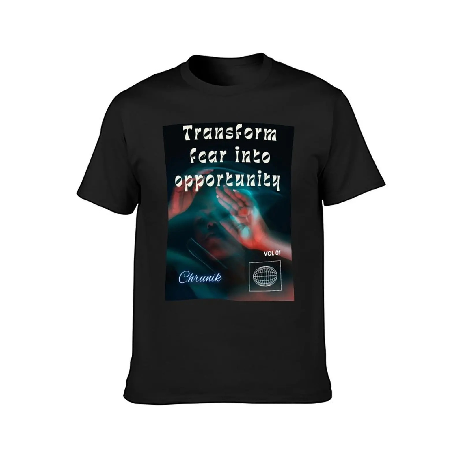 #14 titel transform fear into opportunity vol1 T-Shirt vintage oversized t shirts for men cotton image 2