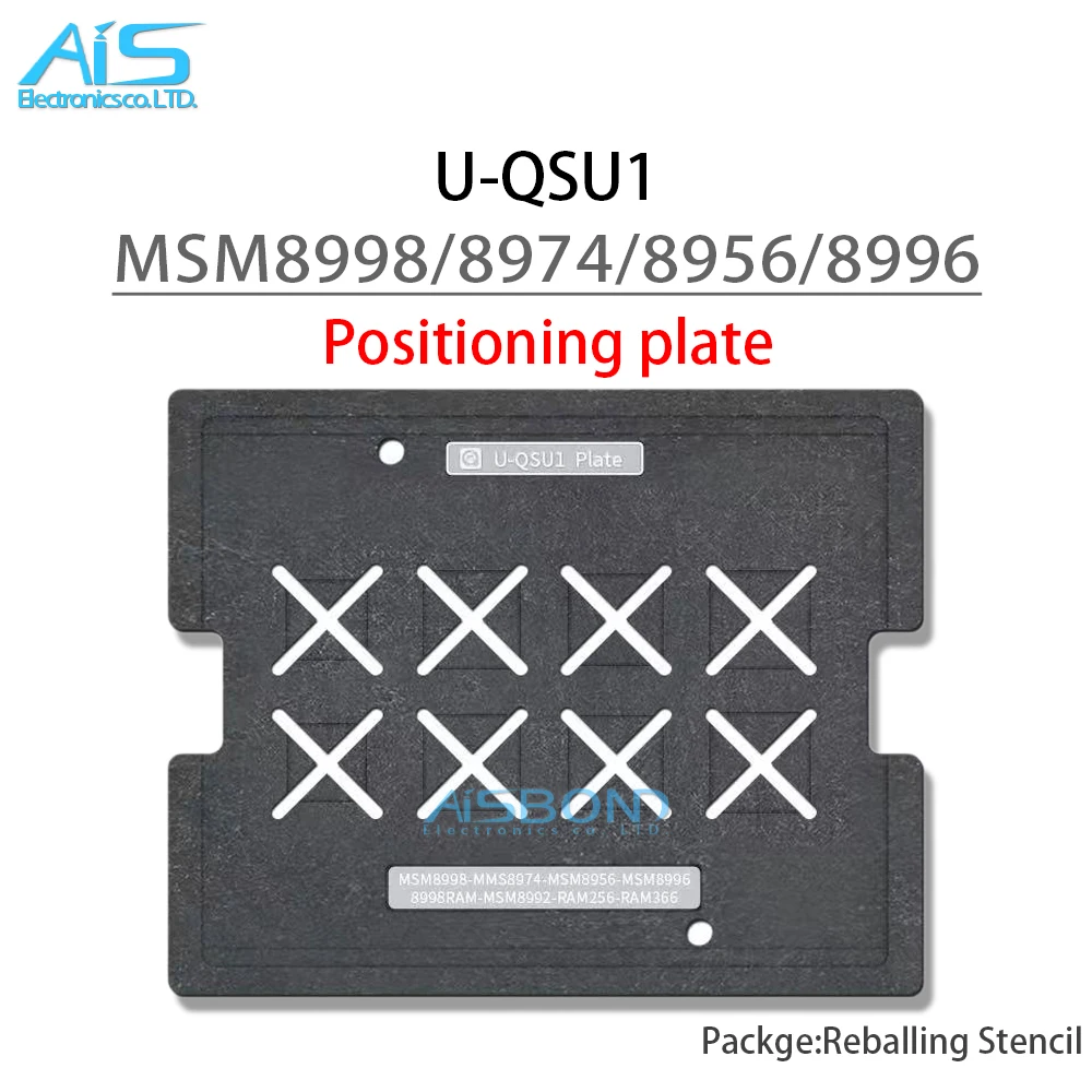 U-QSU1 BGA Reballing Stencil For MSM8998 MSM8274 MSM8674 MSM8974 MSM8956 MSM8976 MSM8996 MSM8992 RAM CPU Positioning Plate Net