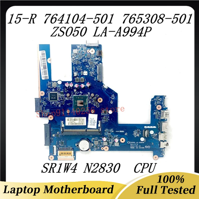 

For HP 15-R 764104-001 764104-501 764104-601 765308-501 Laptop Motherboard ZSO50 LA-A994P With SR1W4 N2830 CPU 100% Working Well