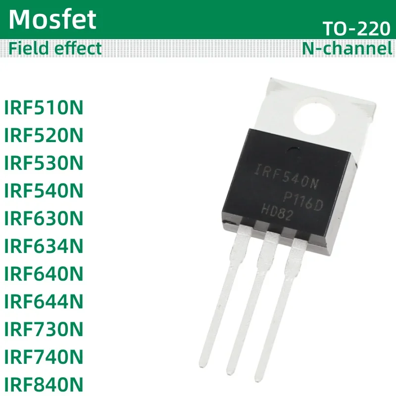 10pcs/lot MOS field-effect TO-220 package IRF510N IRF520N IRF530N IRF540N IRF630N IRF634N IRF640N IRF644N IRF730N IRF740N IRF840