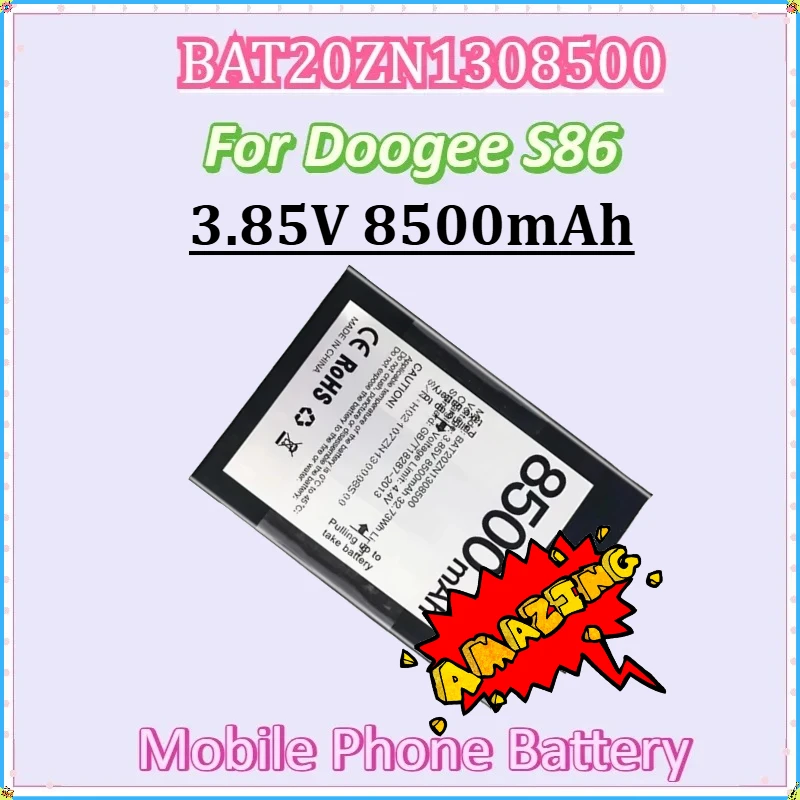 For Doogee S86 Batteries Smartphone Accessories New BAT20ZN1308500 3.85V 8500mAh Mobile Phone Battery