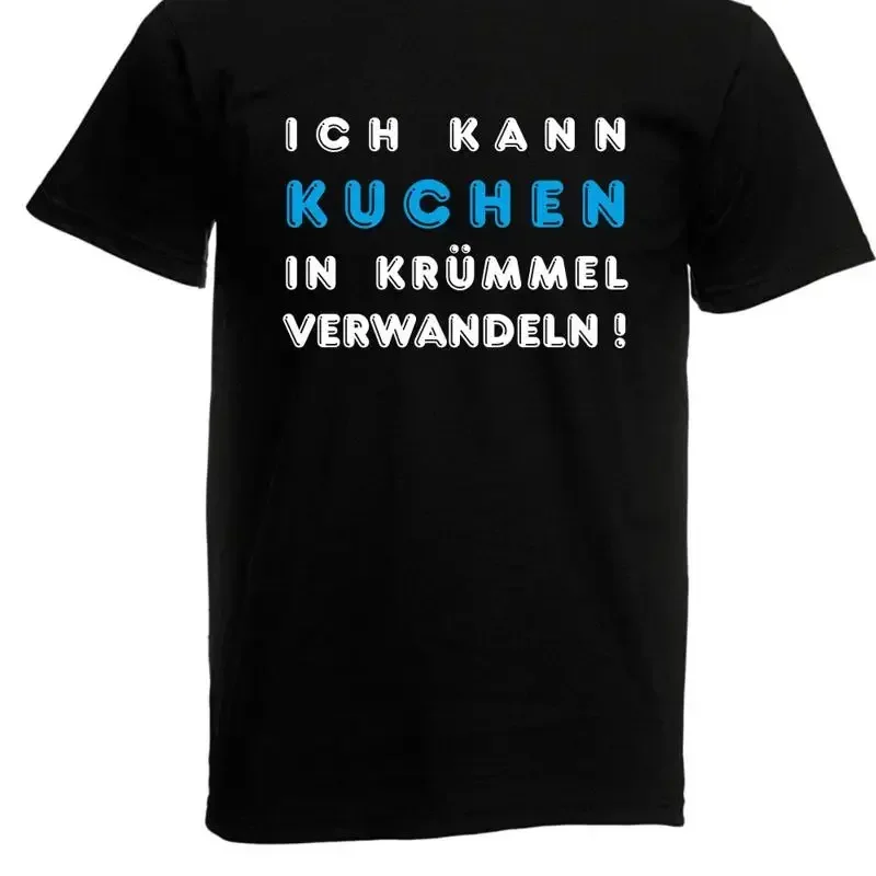 Mens T-Shirt I Can Turn Cake Into Crumbs Sayings Fun