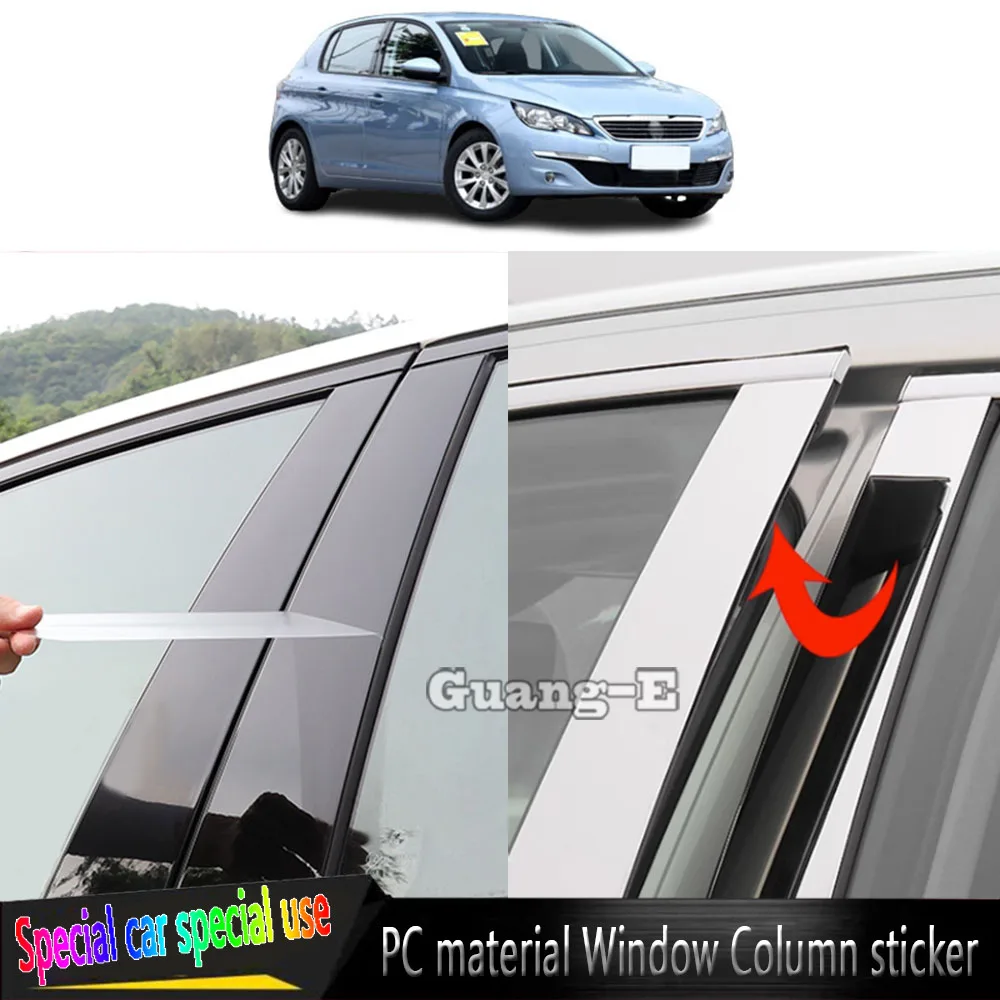 

For Peugeot 308S 2015 2016+ Car TPU/Glossy Mirror Pillar Post Cover Door Trim Window Molding Stickers Plate Accessories 6pcs