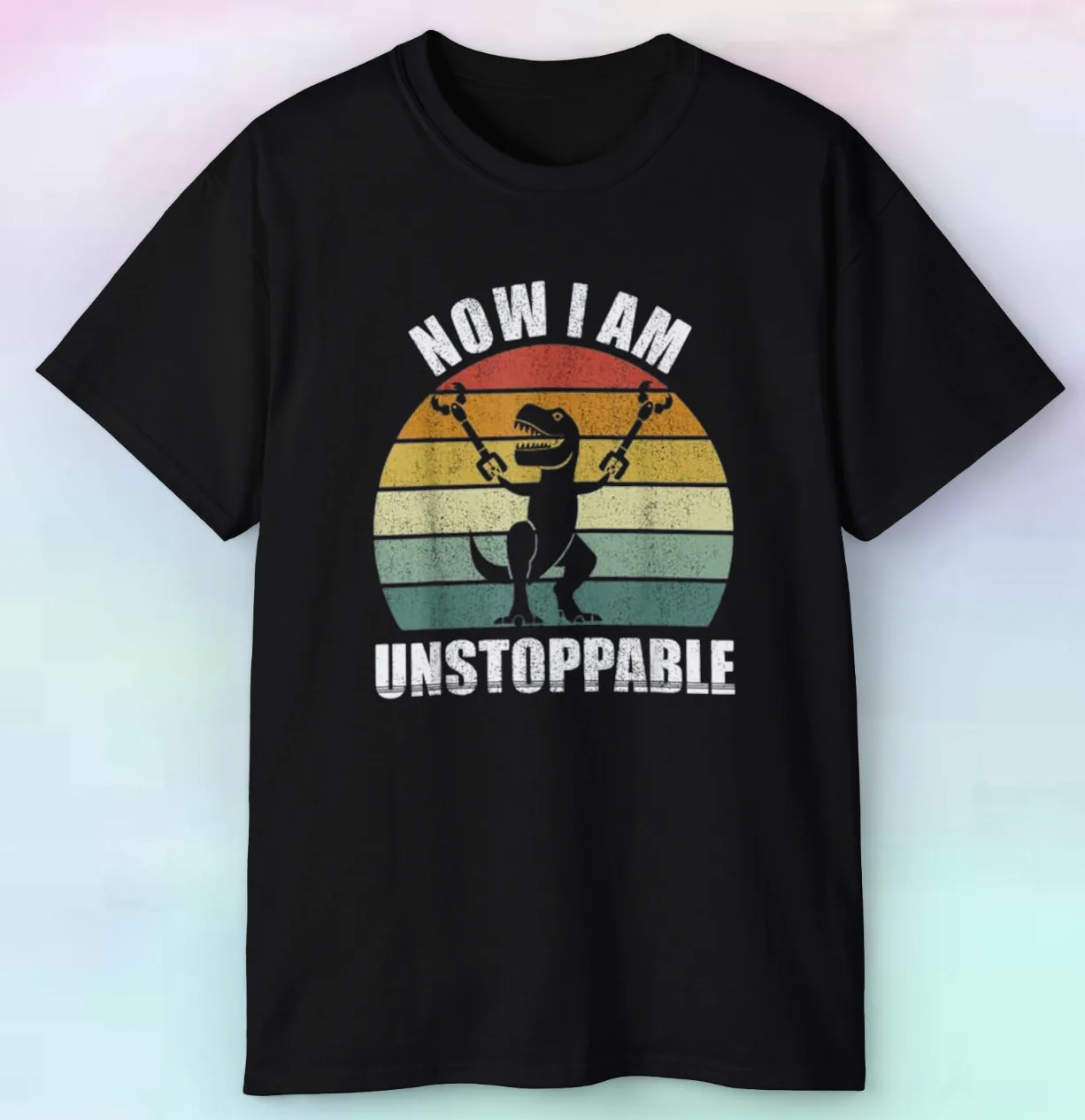 

Men's Tyrannosaurus Rex I Am Unstoppable Now Shirt | Funny T Rex | S-5XL Men's and women's T-shirts