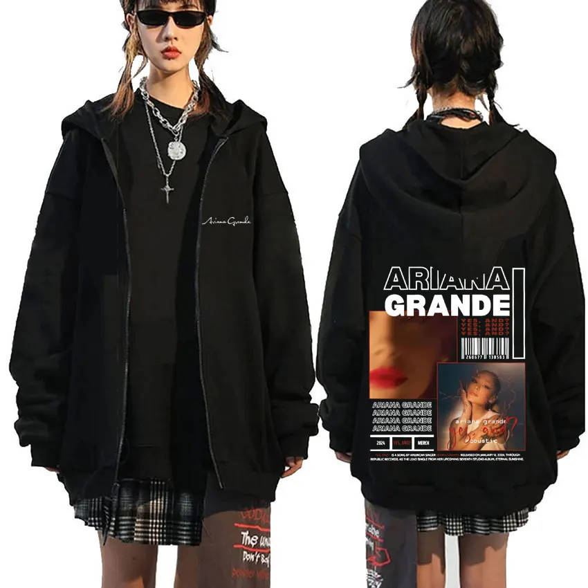 Yes and Ariana Grande Music Album Zipper Hoodie Men Women Fashion Oversized Zip Up Jacket Unisex Fleece Cotton Zip Up Sweatshirt