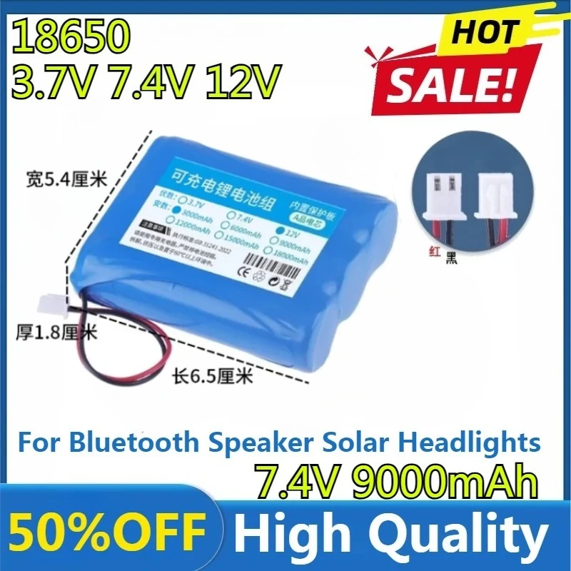 

3.7V 7.4V 12V 18650 3000mAh-9000mAh with Wires Lithium Ion Rechargeable Battery for Bluetooth Speaker Solar Headlights