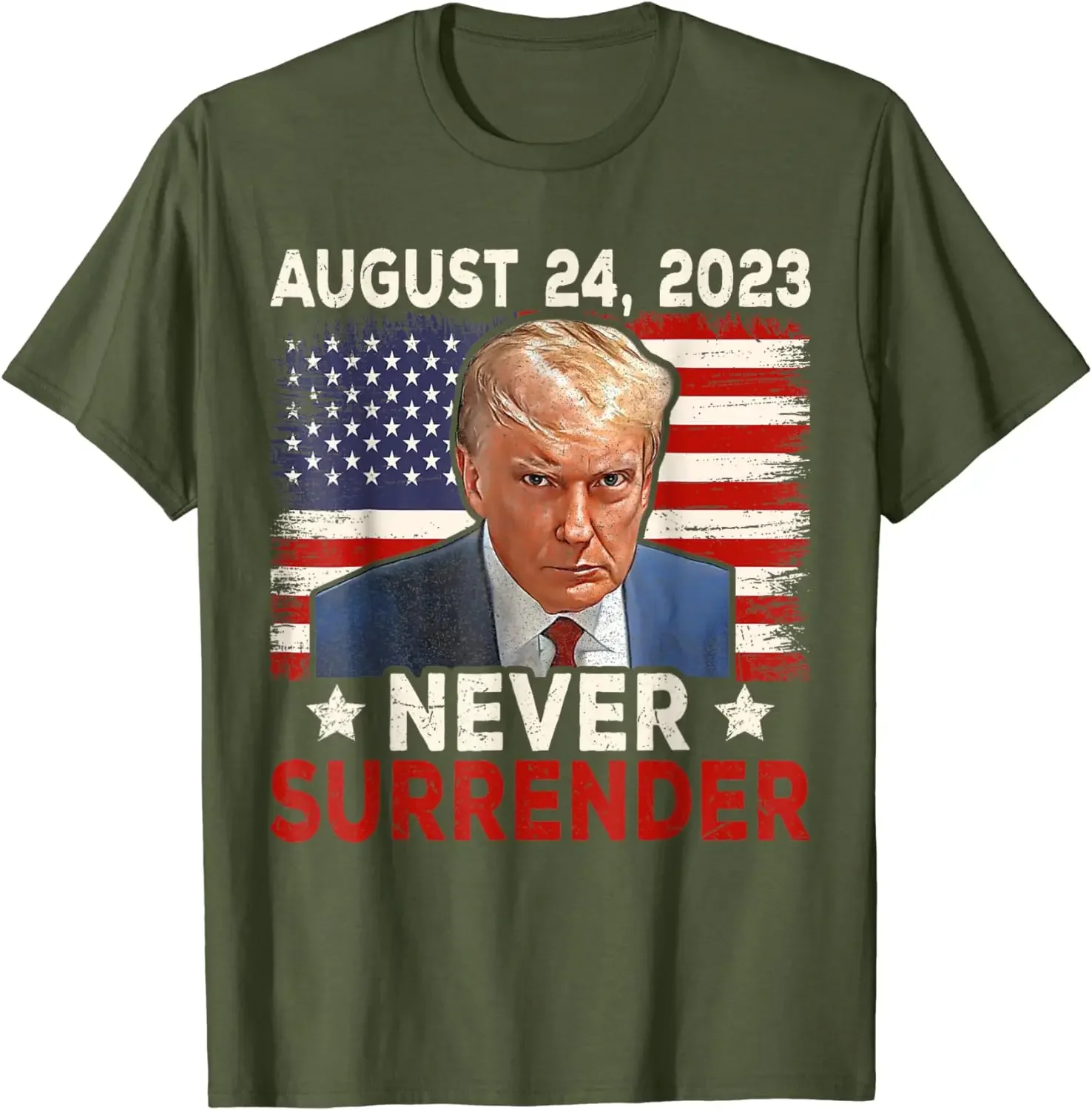 Never Surrender Donald Trump Mug Shot T-Shirt 100% Cotton O-Neck Summer Short Sleeve Casual Mens T-shirt Size S-3XL